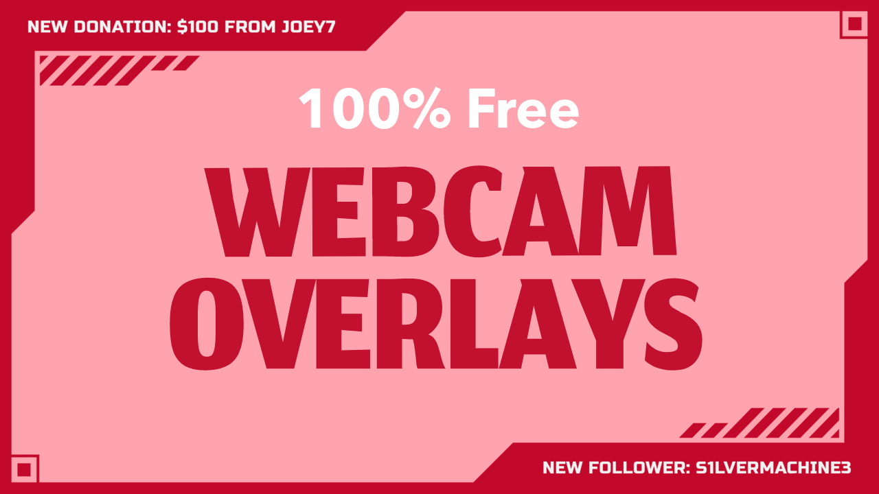 You are currently viewing 50+ Free Webcam Overlays (Static & Animated) For Twitch et al.