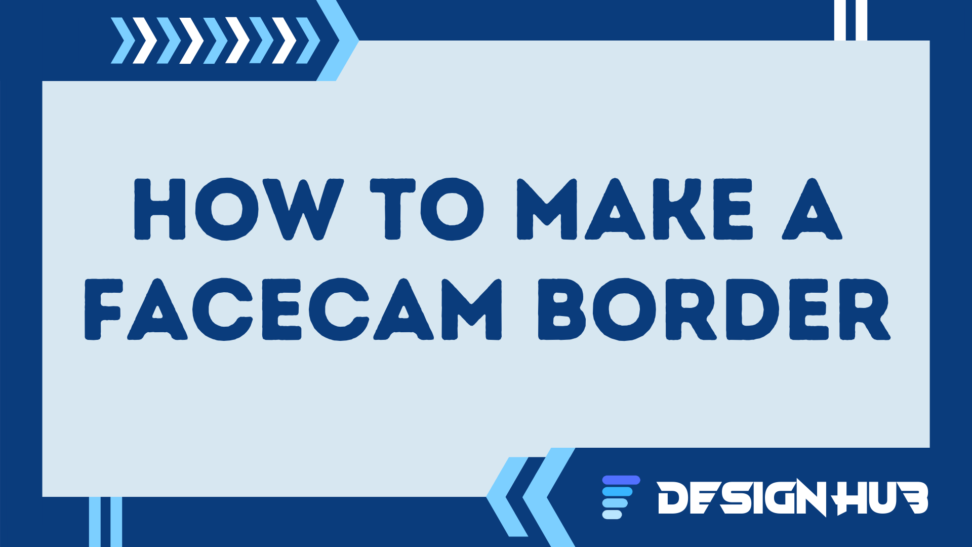 You are currently viewing How to Make a Facecam Border (No Photoshop)