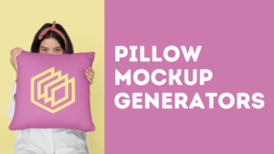 Read more about the article 7 Best Pillow Mockup Generators (Free & Paid)