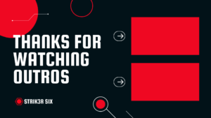 Read more about the article 50+ Thanks For Watching Outro Templates (Free & Paid)